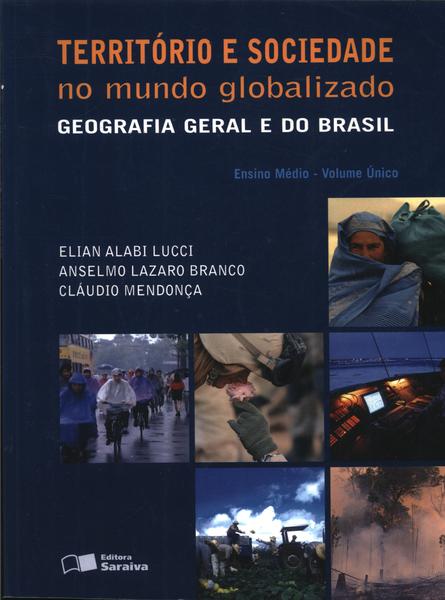 Território E Sociedade No Mundo Globalizado Volume Único (2005)