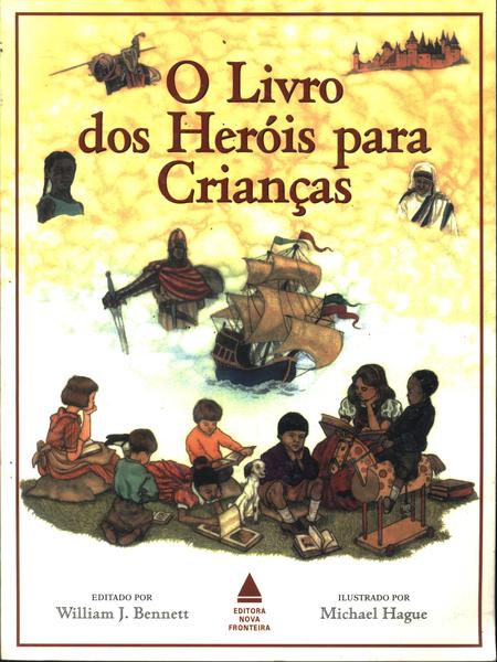 O Livro Dos Heróis Para Crianças