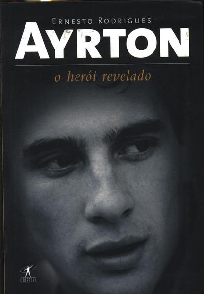 Ayrton - O Herói Revelado