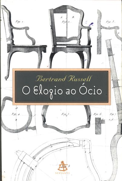 O Elogio Ao Ócio