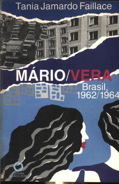 Mário/vera Brasil, 1962/1964