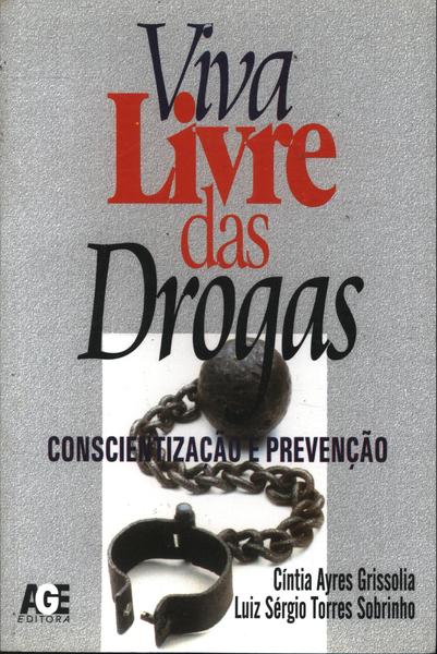 Viva Livre Das Drogas