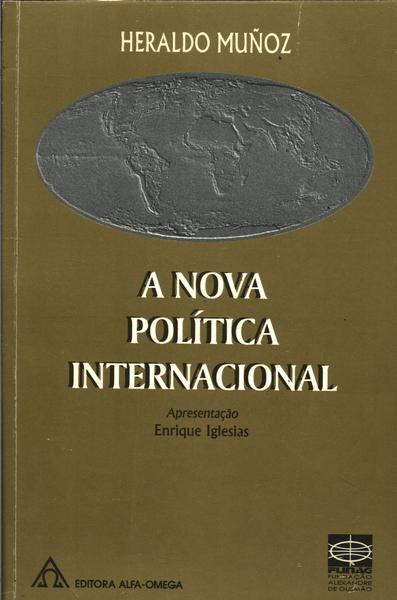 A Nova Política Internacional