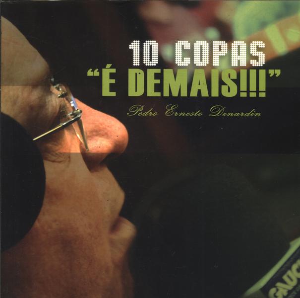 10 Copas 'é Demais'