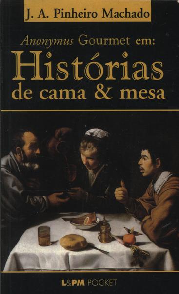 Anonymus Gourmet Em - Histórias De Cama & Mesa