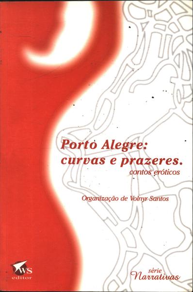 Porto Alegre - Curvas E Prazeres