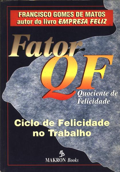 Fator Qf - Quociente De Felicidade