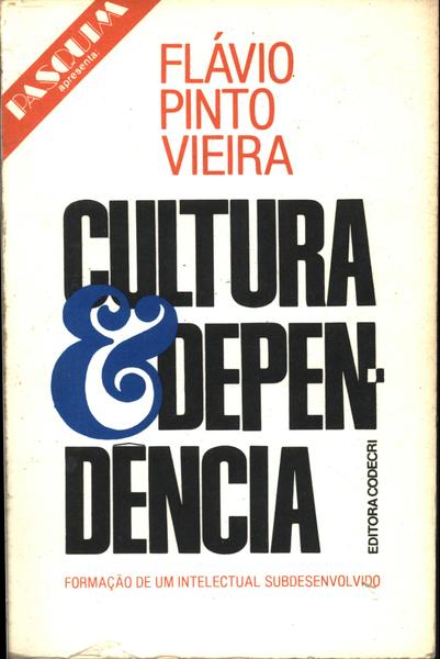 Cultura E Dependência