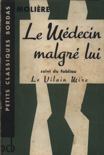 Le Médecin Malgré Lui