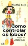 Como Controlar Os Lobos?