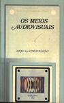 Os Meios Audiovisuais