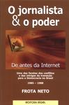 O Jornalista & O Poder: De Antes Da Internet