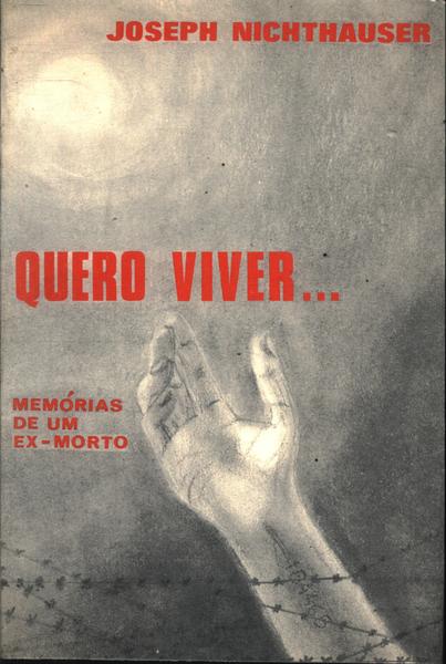 Quero Viver ...