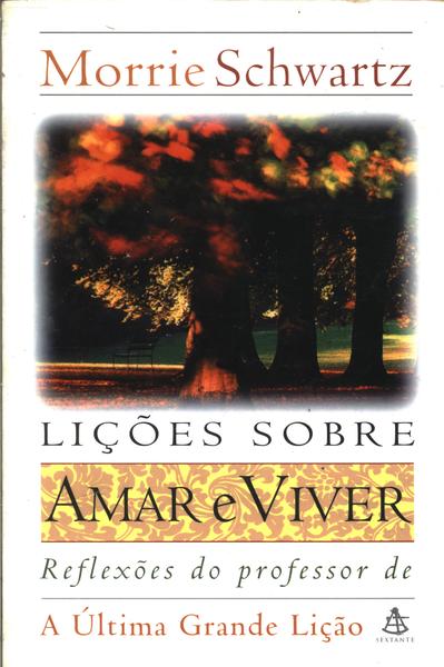 Lições Sobre Amar E Viver