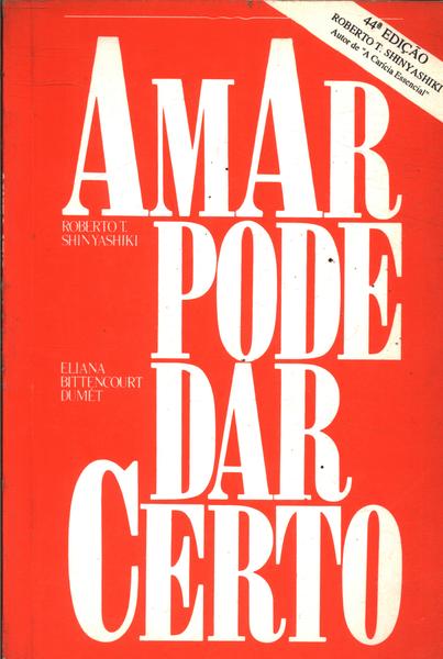 Amar Pode Dar Certo