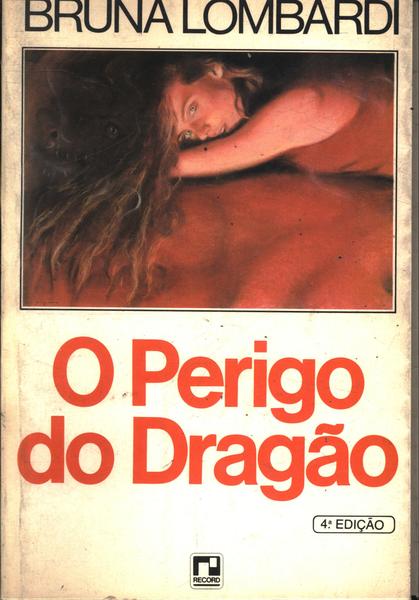 O Perigo Do Dragão