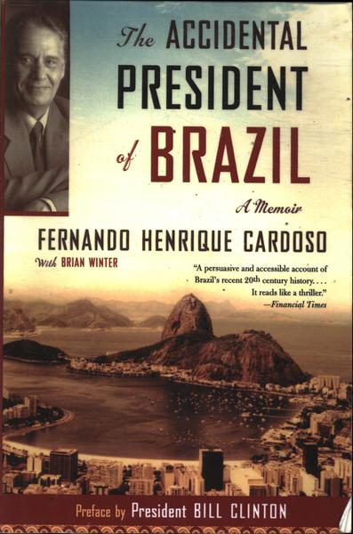 The Accidental President Of Brazil