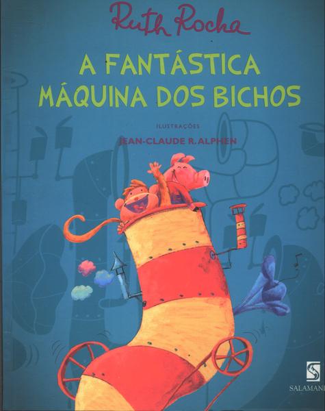 A Fantástica Máquina Dos Bichos