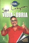 Seu Creysson: Vídia I Óbria