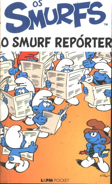 Os Smurfs - O Smurf Repórter