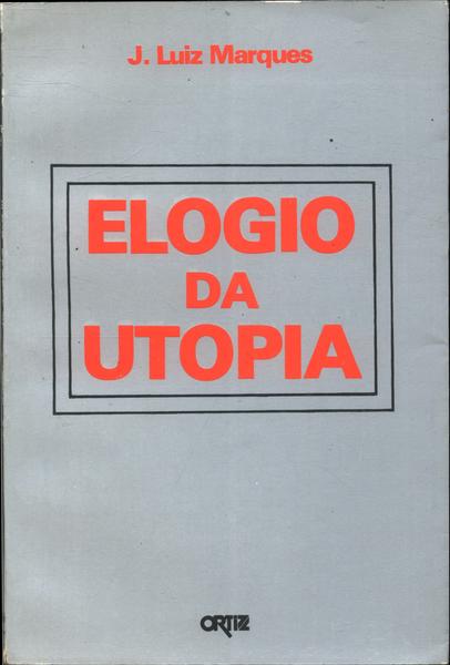 Elogio Da Utopia