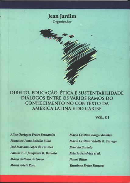 Direito, Educação, Ética E Sustentabilidade Vol 1