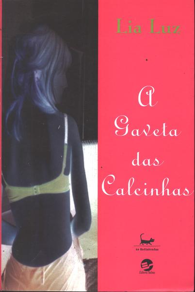A Gaveta Das Calcinhas