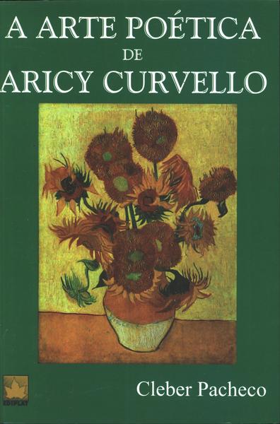 A Arte Poética De Aricy Curvello