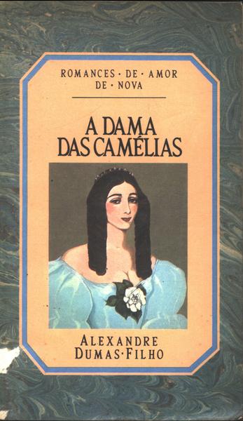 A Dama das Camélias - Essenciais da Literatura