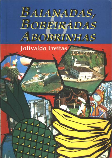 Baianadas, Bobeiradas & Abobrinhas