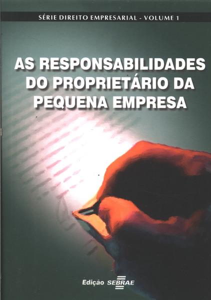 As Responsabilidades Do Proprietário Da Pequena Empresa