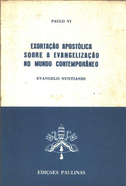 Exortação Apostólica Sobre A Evangelização No Mundo Contemporâneo
