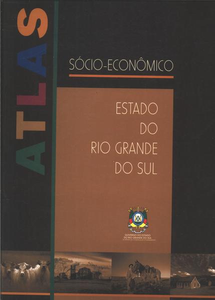 Atlas Sócio-econômico Do Estado Do Rio Grande Do Sul