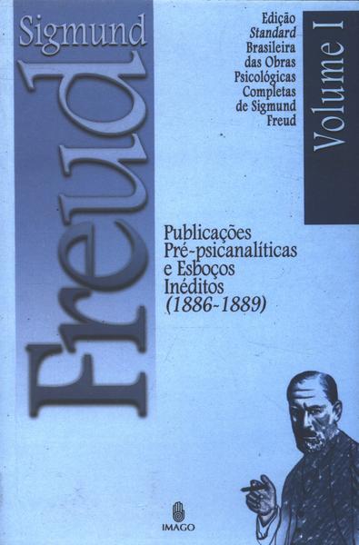 Publicações Pré-psicanalíticas E Esboços Inéditos (1886-1889)