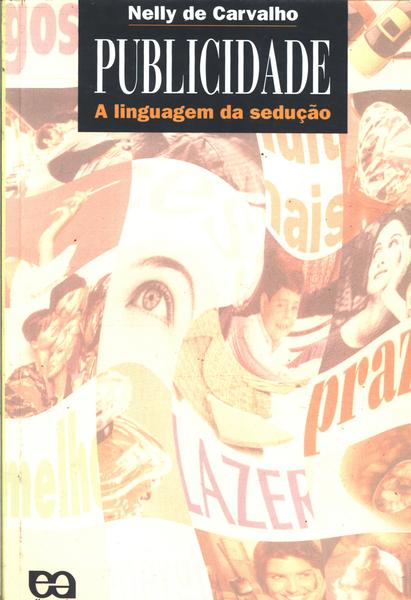 Publicidade - A Linguagem Da Sedução