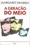 A Geração Do Meio