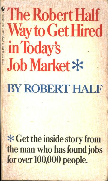 The Robert Half Way To Get Hired In Today's Job Market