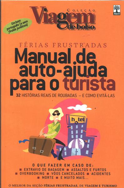 Férias Frustradas: Manual De Auto-ajuda Para O Turista