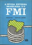 A Divida Externa Brasileira & O Fmi