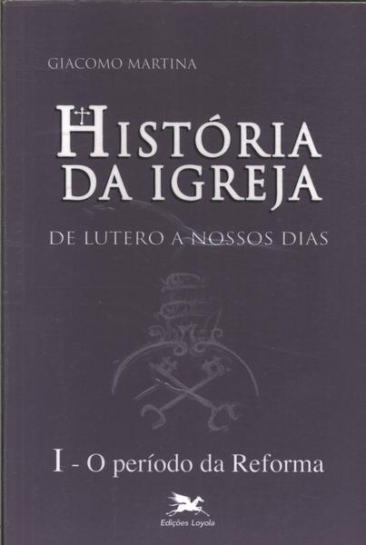 História Da Igreja De Lutero A Nossos Dias Vol 1