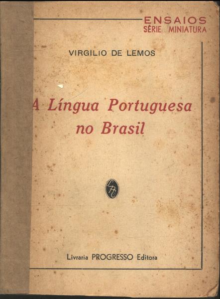 A Língua Portuguesa No Brasil