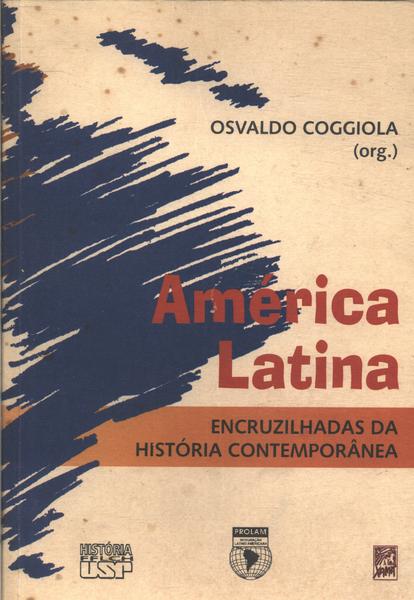 America Latina: Encruzilhadas Da História Contemporânea