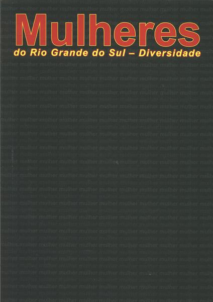 Mulheres Do Rio Grande Do Sul - Diversidade