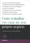 Como Trabalhar Em Casa No Seu Próprio Negócio