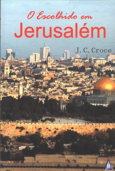O Escolhido Em Jerusalem
