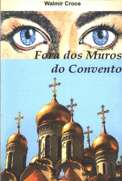 Fora Dos Muros Do Convento