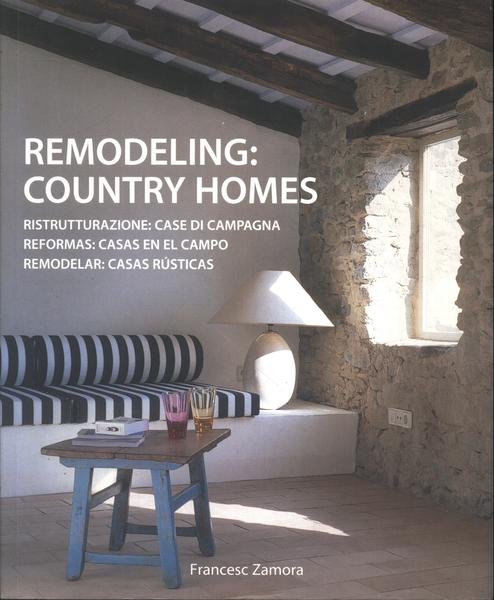 Remodeling: Country Homes