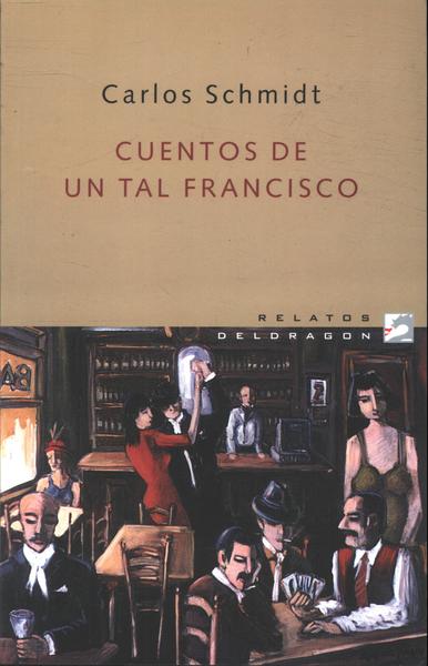 Cuentos De Un Tal Francisco