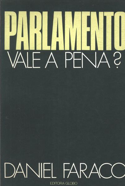 Parlamento Vale A Pena?