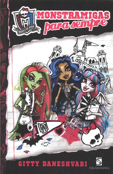 Monster High: Monstramigas Para Sempre